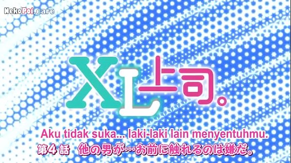 Nonton Xl Joushi Episode 4 Sub Indo, Bikin Ente Tegang Setengah Mati!